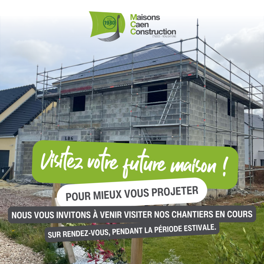 Photo d'une maison en construction réalisée par MCC avec l'appel à la visite de chantier pour mieux se projeter.