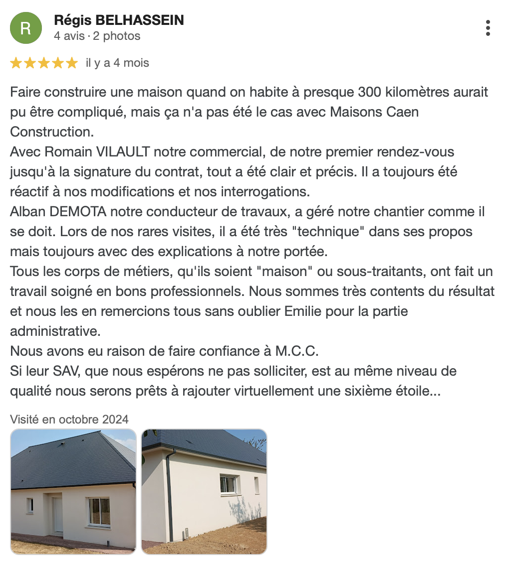 Avis laissé sur la page google Maisons Caen Construction avec des photos de la maison construite